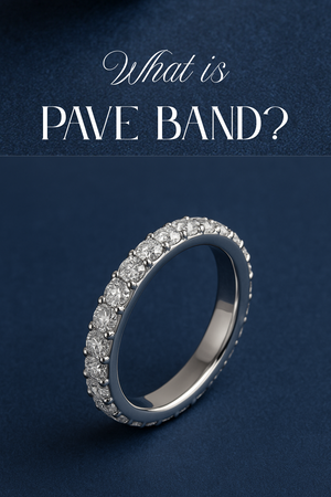 What Is a Pavé Band? The Sparkling Elegance of Diamond-Set Perfection